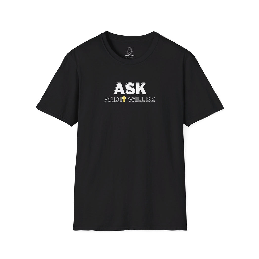 Ask and it will be