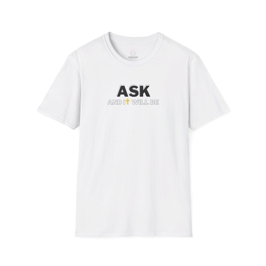 Ask and it will be