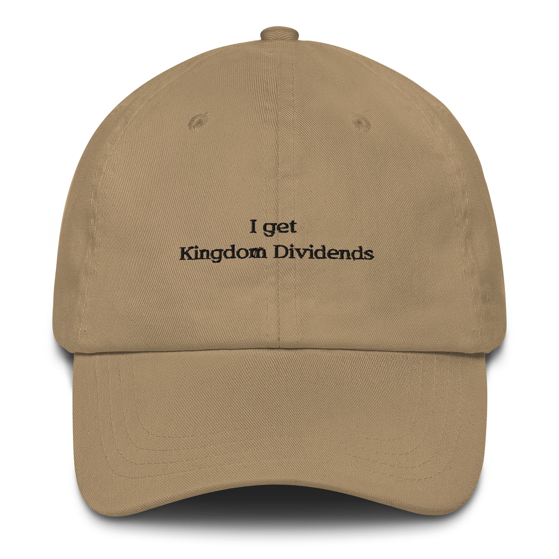 I get Kingdom Dividends Embroidered Cap