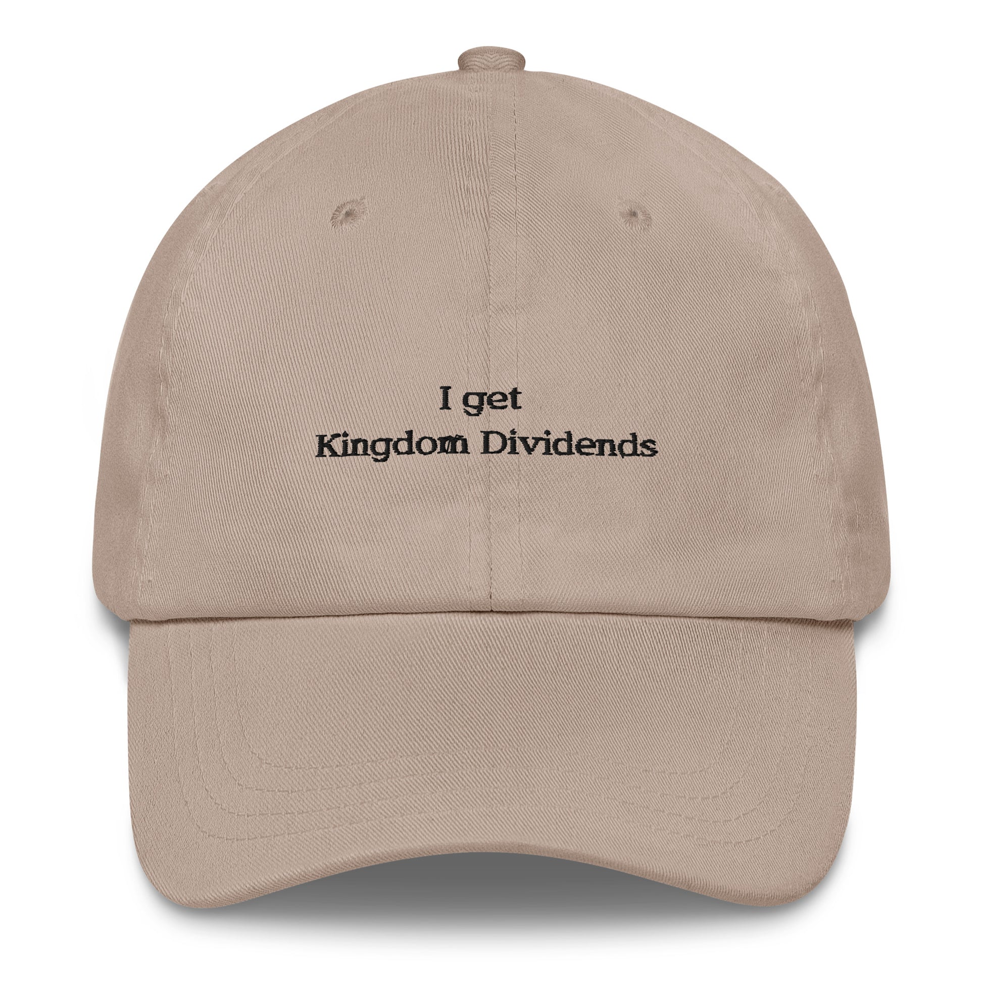 I get Kingdom Dividends Embroidered Cap